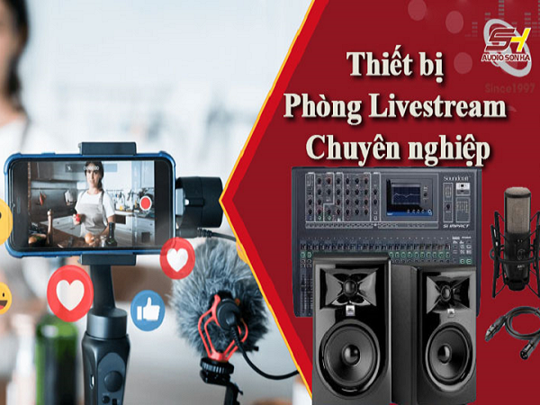 Hướng Dẫn Setup Thiết Bị Phòng Livestream Chuyên Nghiệp