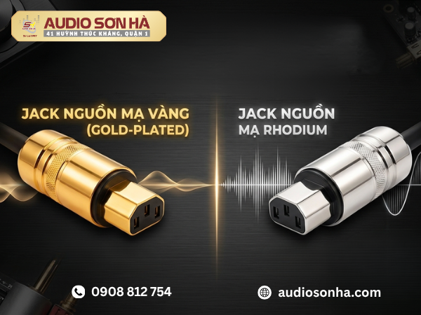 Jack Nguồn Gold hay Rhodium: Đâu Là Chìa Khóa Mở Toang Không Gian Âm Nhạc Hi-End?