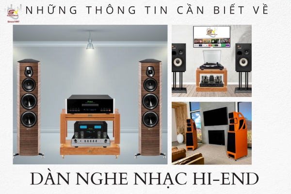Những thông tin cần biết về Dàn nghe nhạc Hi-End