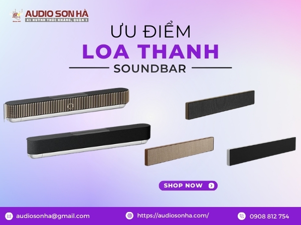 Ưu điểm của loa thanh cho hệ thống âm thanh gia đình