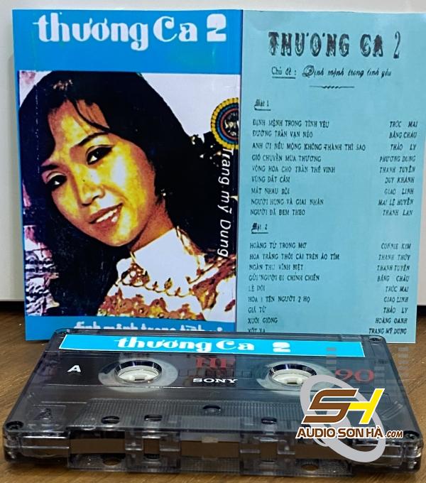 Băng cassetle Thương Ca 2