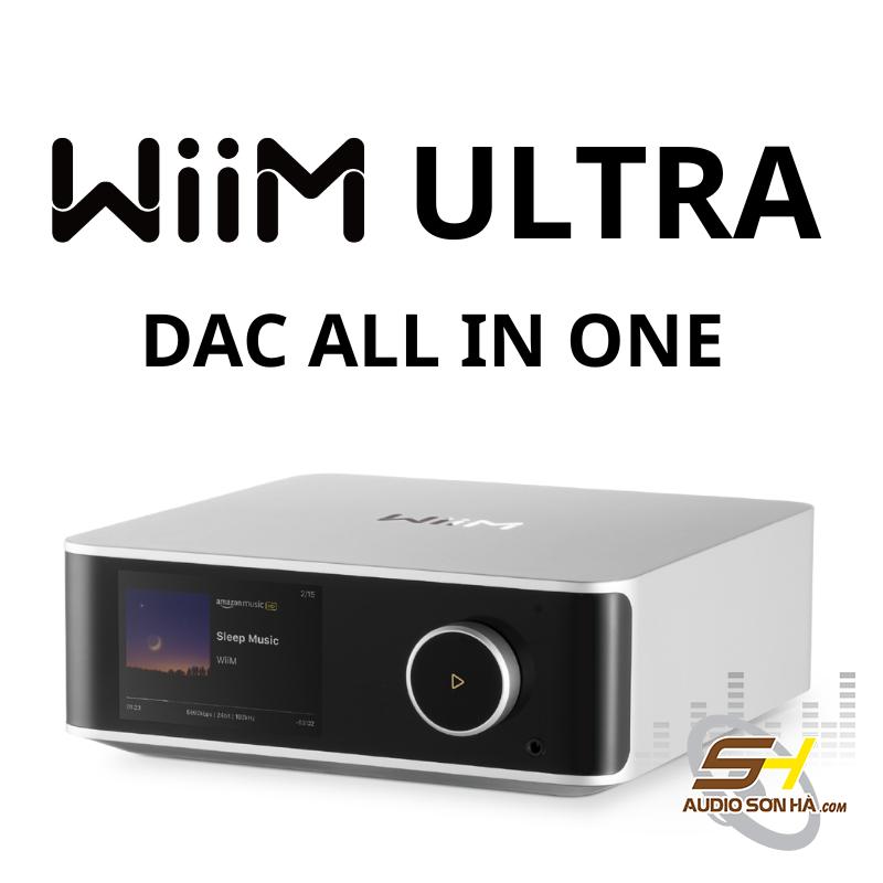 Đầu phát streaming nhạc số WiiM Ultra