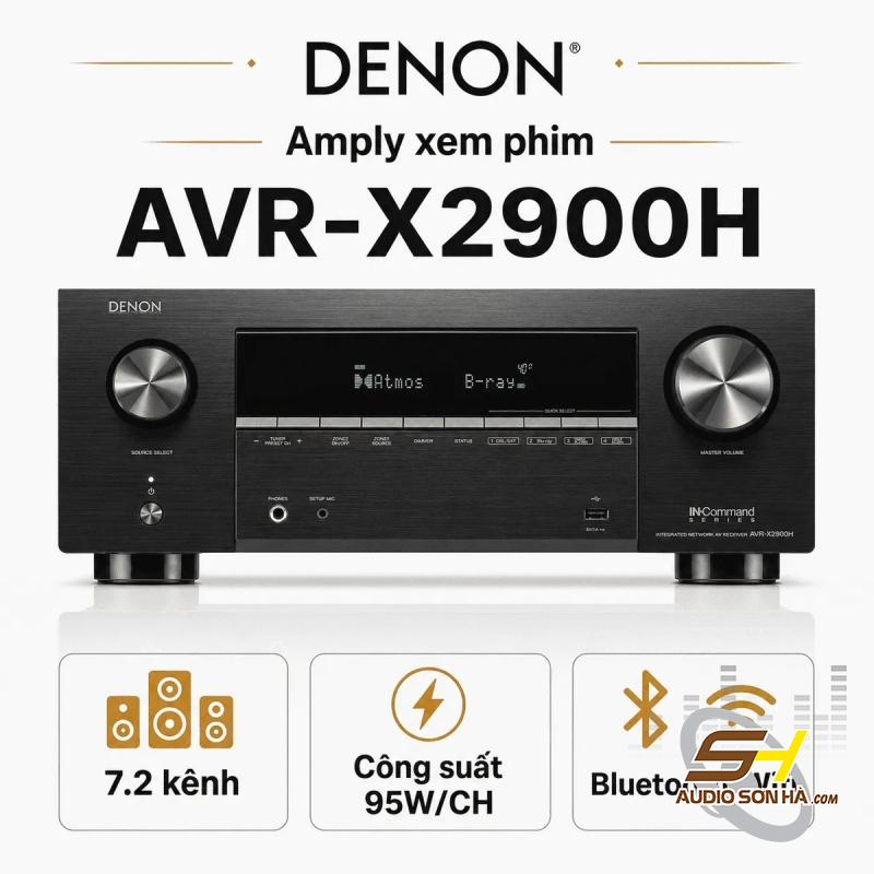 Ampli Denon AVR - X2900H  ( 7.2 kênh )