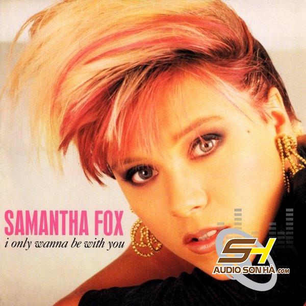 ĐĨA LP Samantha Fox – I Only Wanna Be With You