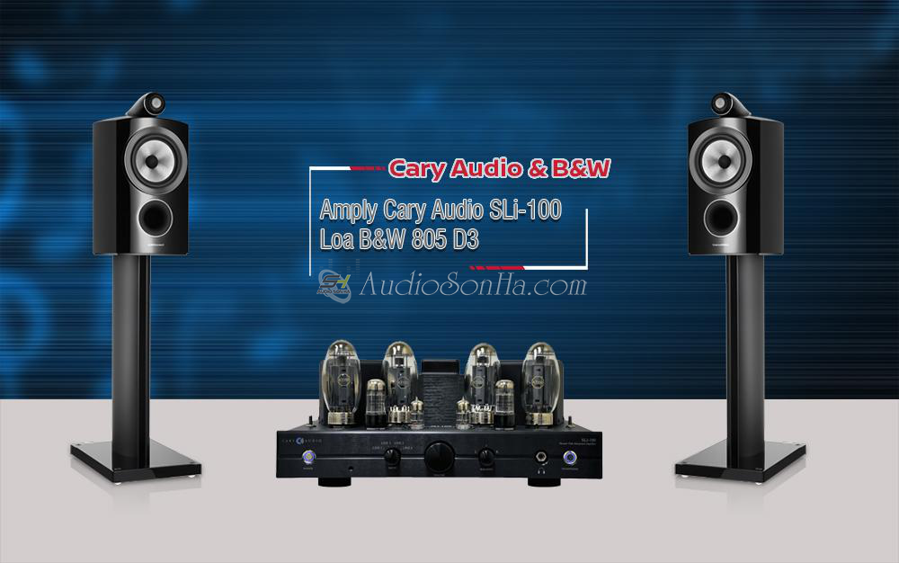Hệ thống nghe nhạc Cary Audio SLi100 & B&W 805d3